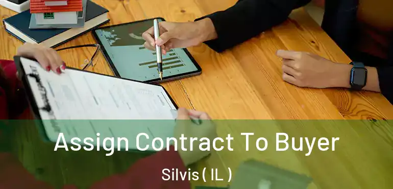  Assign Contract To Buyer Silvis ( IL )