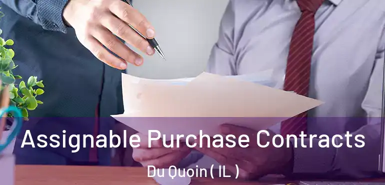  Assignable Purchase Contracts Du Quoin ( IL )