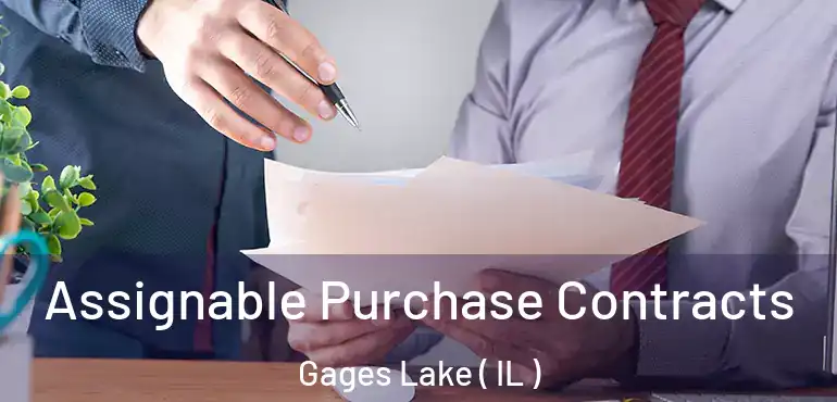  Assignable Purchase Contracts Gages Lake ( IL )