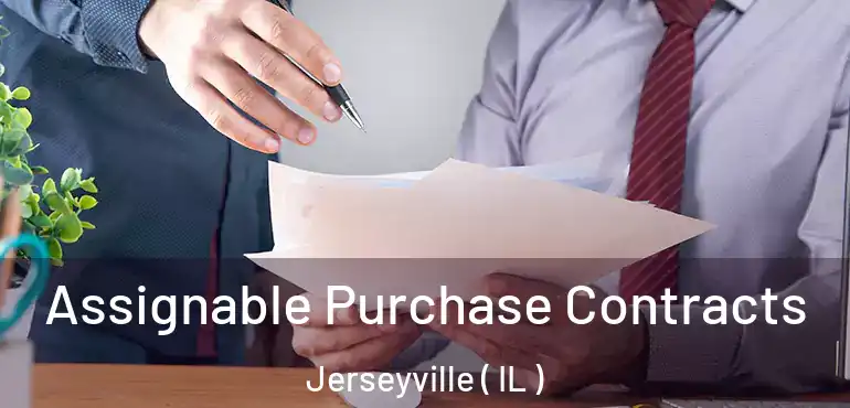  Assignable Purchase Contracts Jerseyville ( IL )