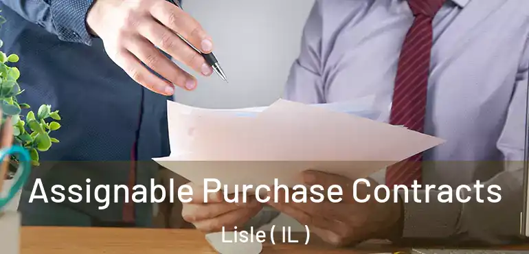  Assignable Purchase Contracts Lisle ( IL )