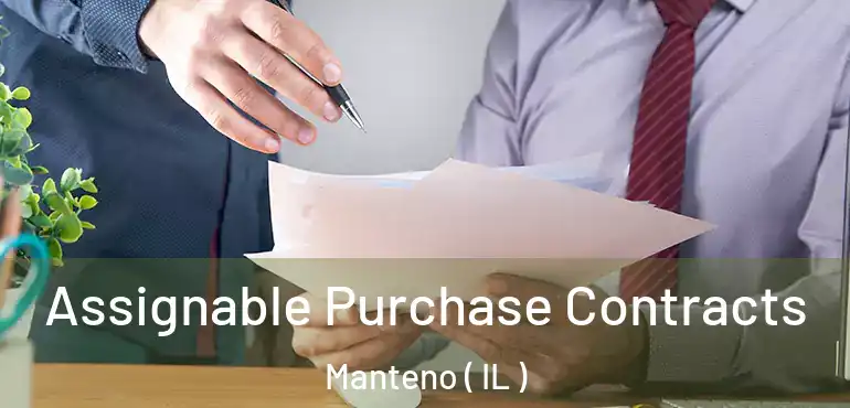  Assignable Purchase Contracts Manteno ( IL )