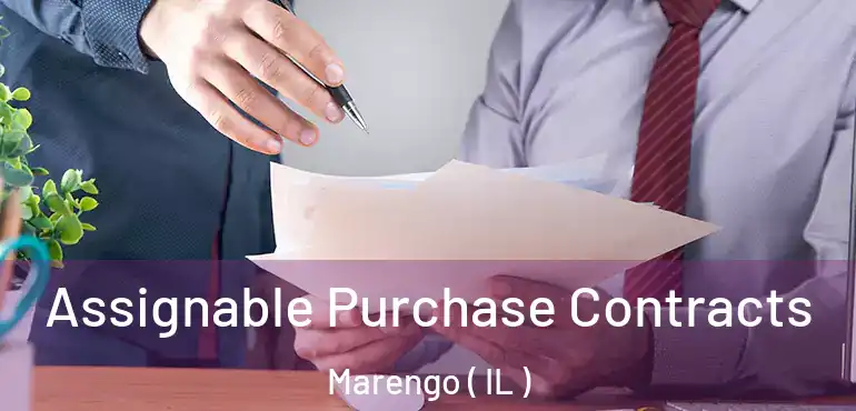  Assignable Purchase Contracts Marengo ( IL )