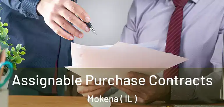  Assignable Purchase Contracts Mokena ( IL )