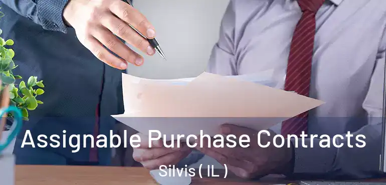  Assignable Purchase Contracts Silvis ( IL )