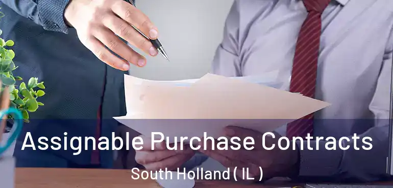  Assignable Purchase Contracts South Holland ( IL )