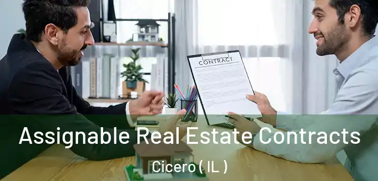  Assignable Real Estate Contracts Cicero ( IL )