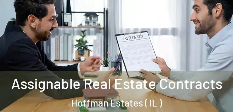  Assignable Real Estate Contracts Hoffman Estates ( IL )