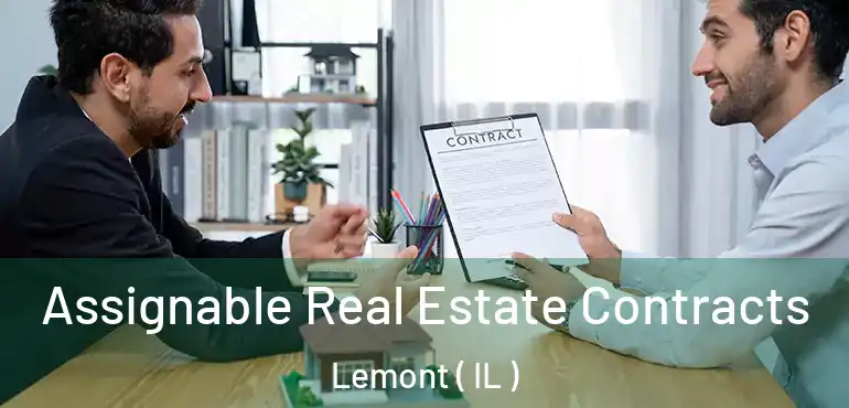  Assignable Real Estate Contracts Lemont ( IL )