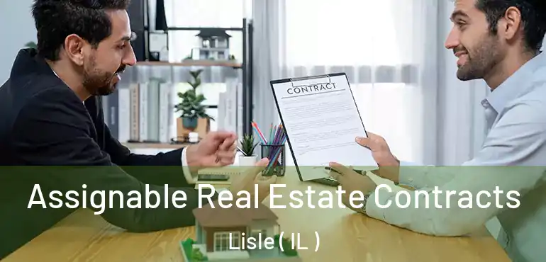  Assignable Real Estate Contracts Lisle ( IL )