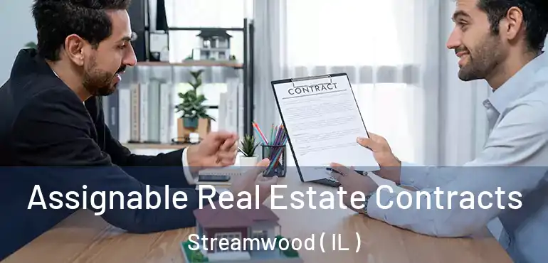  Assignable Real Estate Contracts Streamwood ( IL )