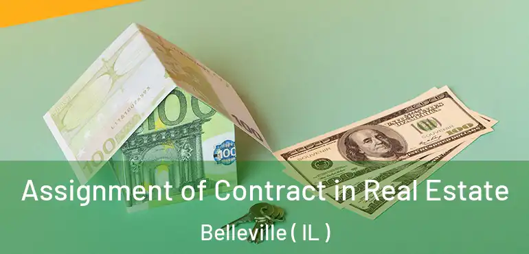  Assignment of Contract in Real Estate Belleville ( IL )