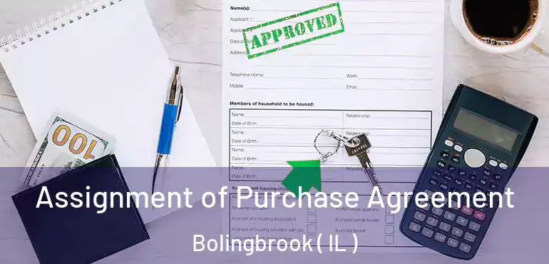 Assignment of Purchase Agreement Bolingbrook ( IL )