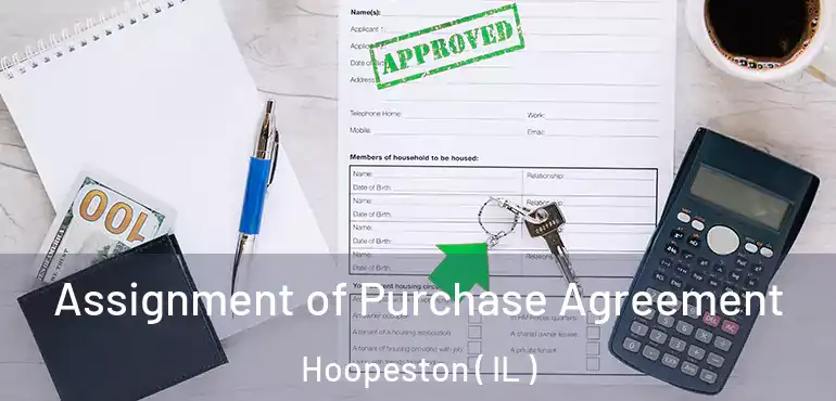  Assignment of Purchase Agreement Hoopeston ( IL )
