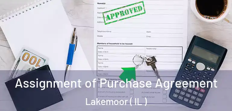 Assignment of Purchase Agreement Lakemoor ( IL )