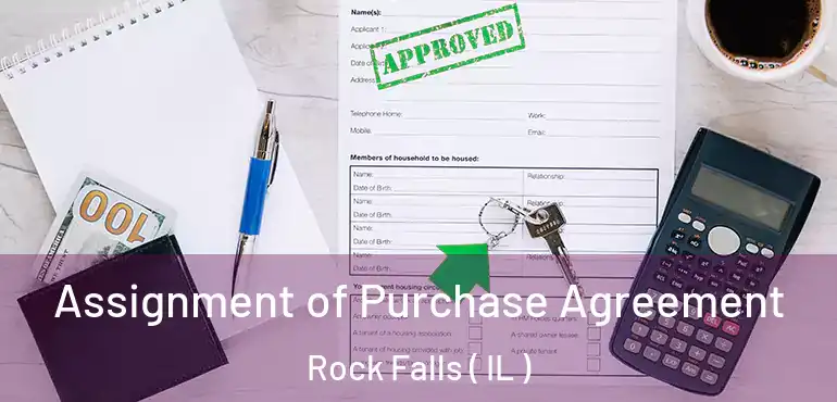  Assignment of Purchase Agreement Rock Falls ( IL )
