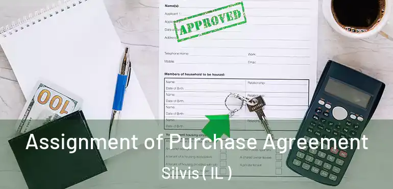  Assignment of Purchase Agreement Silvis ( IL )