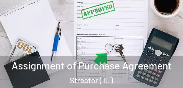  Assignment of Purchase Agreement Streator ( IL )