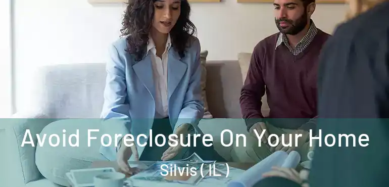  Avoid Foreclosure On Your Home Silvis ( IL )