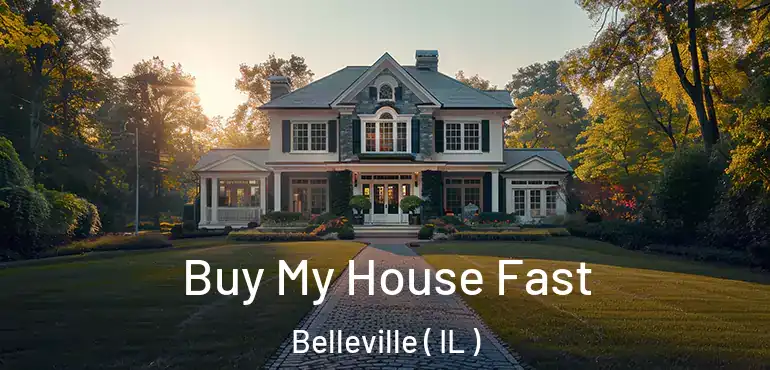  Buy My House Fast Belleville ( IL )