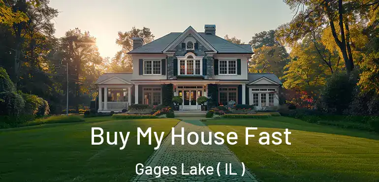  Buy My House Fast Gages Lake ( IL )
