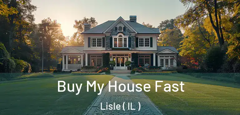  Buy My House Fast Lisle ( IL )