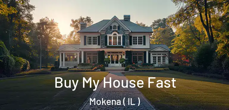  Buy My House Fast Mokena ( IL )