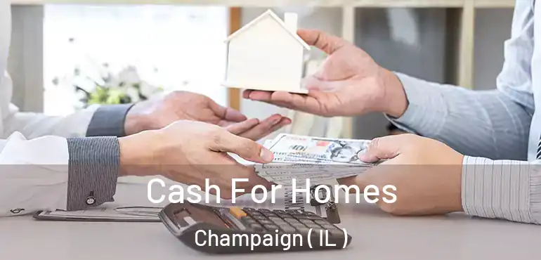 Cash For Homes Champaign ( IL )