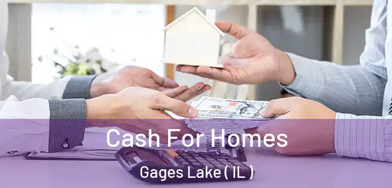  Cash For Homes Gages Lake ( IL )