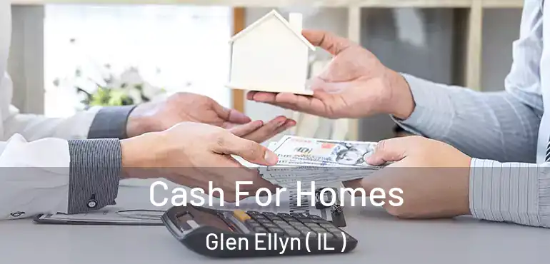  Cash For Homes Glen Ellyn ( IL )