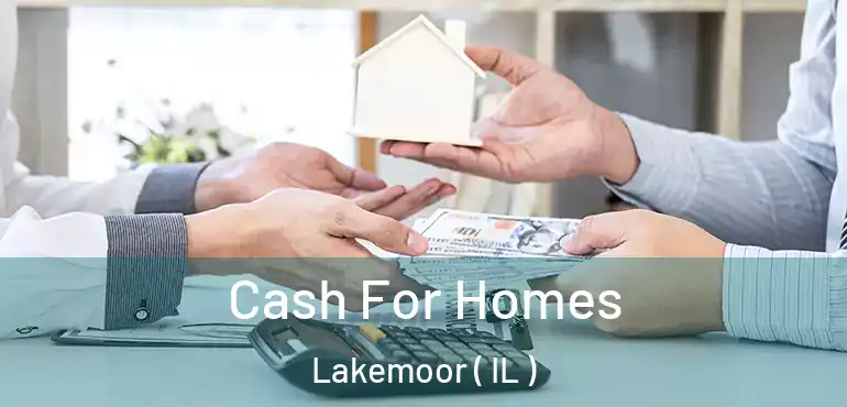  Cash For Homes Lakemoor ( IL )