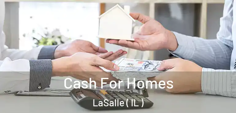  Cash For Homes LaSalle ( IL )
