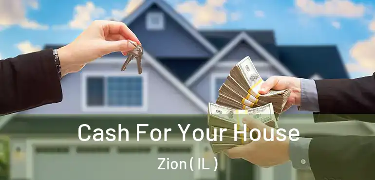  Cash For Your House Zion ( IL )
