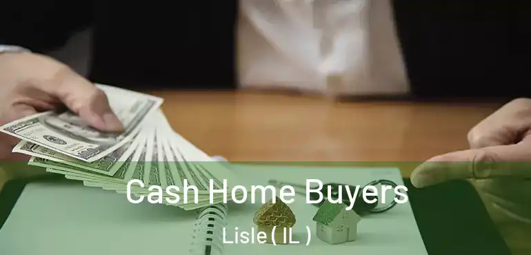  Cash Home Buyers Lisle ( IL )