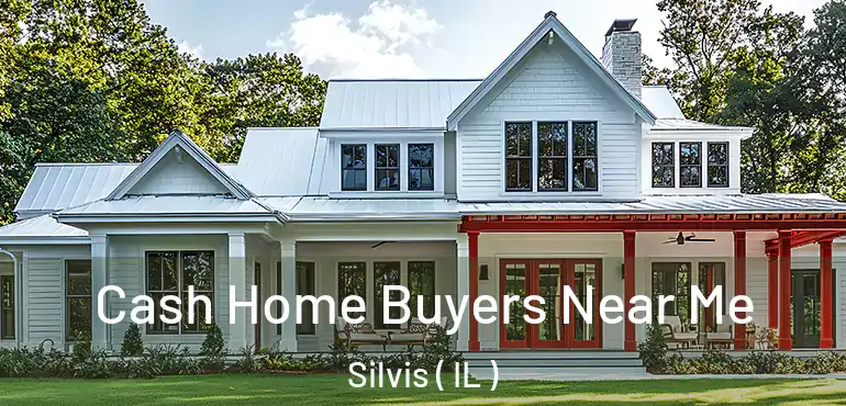  Cash Home Buyers Near Me Silvis ( IL )