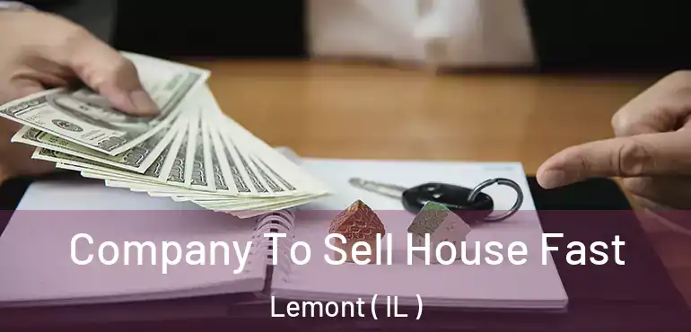  Company To Sell House Fast Lemont ( IL )