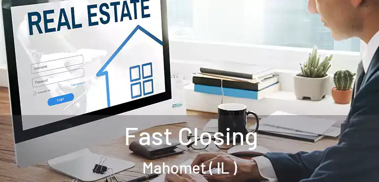  Fast Closing Mahomet ( IL )