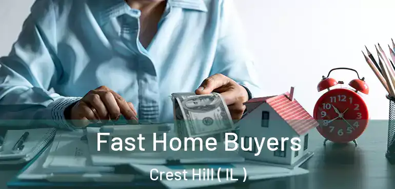  Fast Home Buyers Crest Hill ( IL )