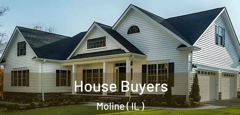  House Buyers Moline ( IL )
