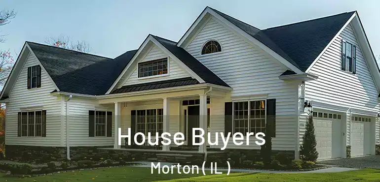  House Buyers Morton ( IL )