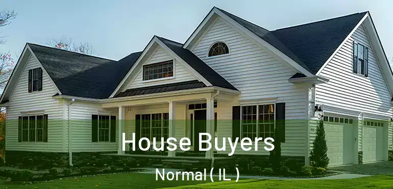  House Buyers Normal ( IL )