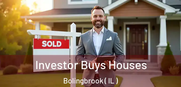  Investor Buys Houses Bolingbrook ( IL )