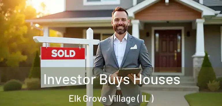 Investor Buys Houses Elk Grove Village ( IL )