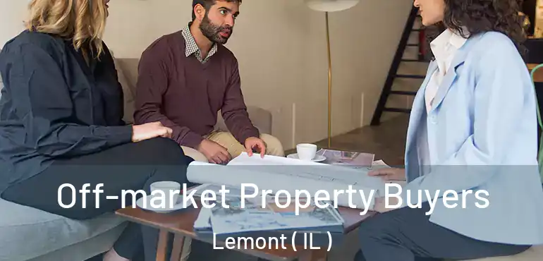  Off-market Property Buyers Lemont ( IL )