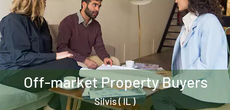  Off-market Property Buyers Silvis ( IL )
