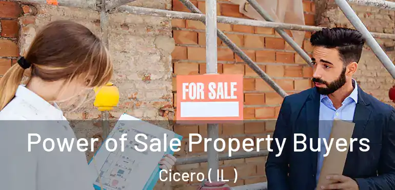  Power of Sale Property Buyers Cicero ( IL )
