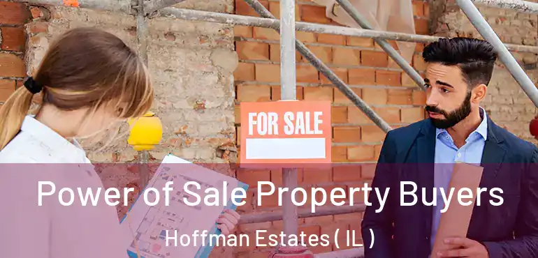  Power of Sale Property Buyers Hoffman Estates ( IL )