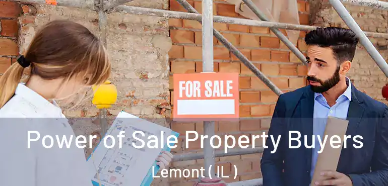  Power of Sale Property Buyers Lemont ( IL )