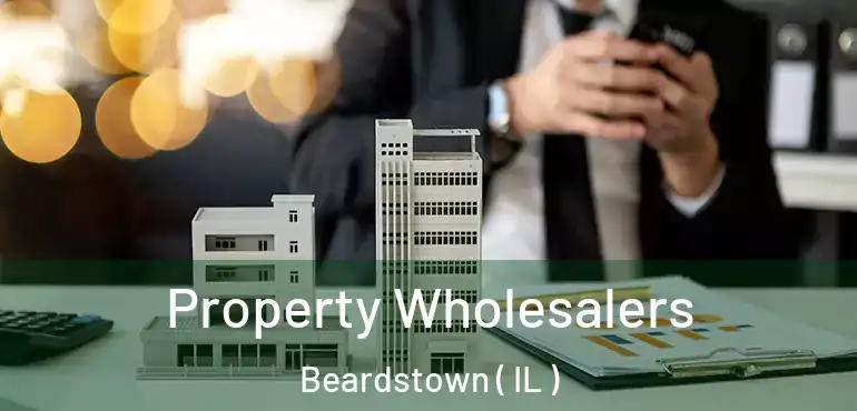 Property Wholesalers Beardstown ( IL )