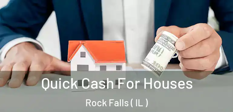  Quick Cash For Houses Rock Falls ( IL )